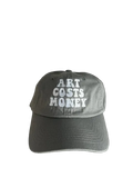 “Art Cost Money” Baseball Cap Grey