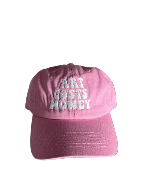 “Art Cost Money” Baseball Cap Pink